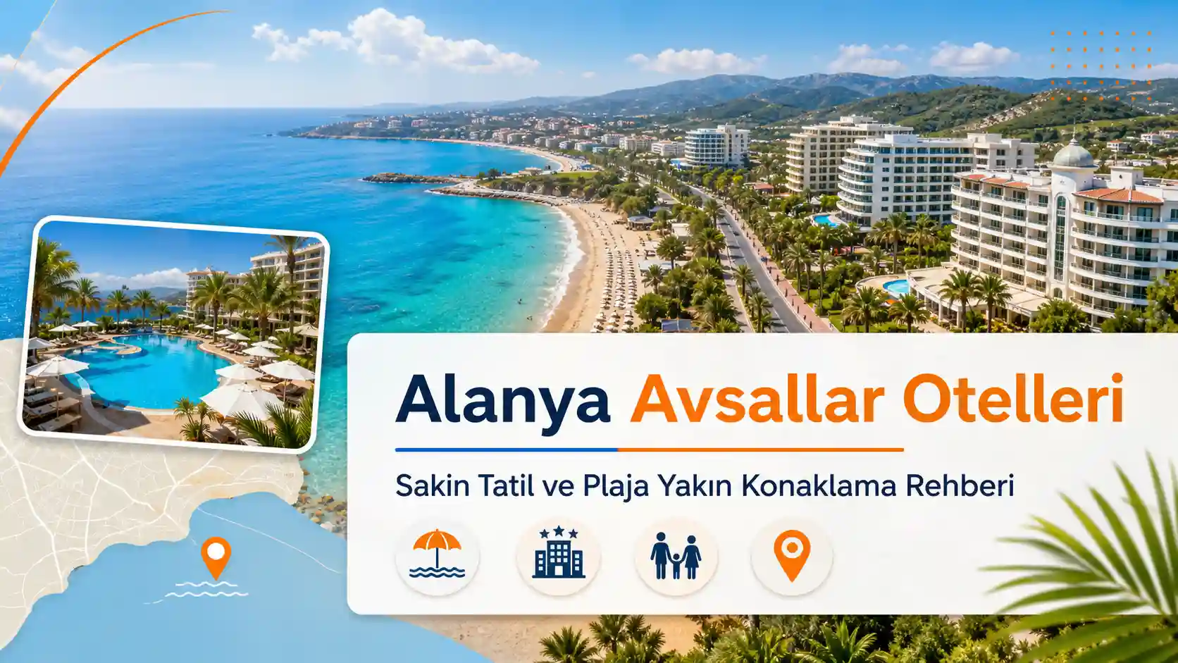 Alanya Avsallar Otelleri: Sakin Tatil ve Plaja Yakın Konaklama Rehberi